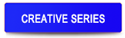 CREATIVE SERIES