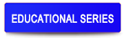 EDUCATIONAL SERIES